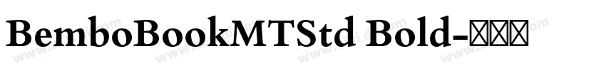 BemboBookMTStd Bold字体转换